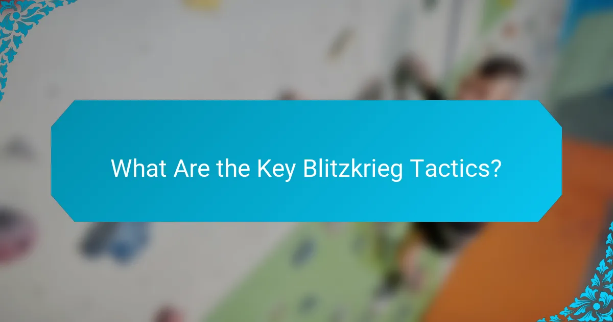 What Are the Key Blitzkrieg Tactics?